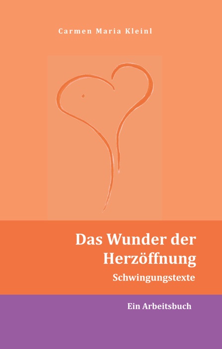 Das Wunder der Herzöffnung