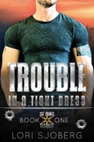Trouble in a Tight Dress