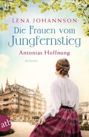 Download Die Frauen vom Jungfernstieg. Antonias Hoffnung