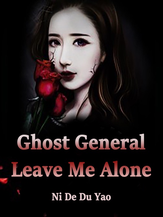 Ghost General, Leave Me Alone