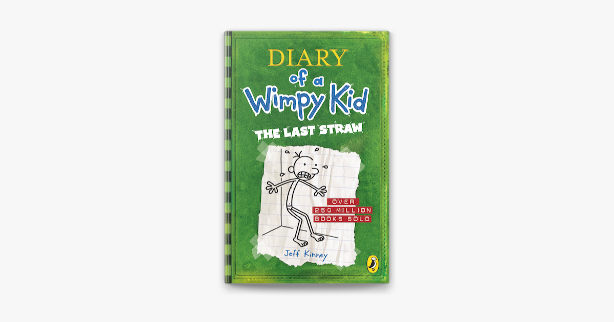 The Last Straw Diary Of A Wimpy Kid Book 3 On Apple Books