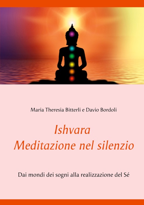 Ishvara - Meditazione nel silenzio