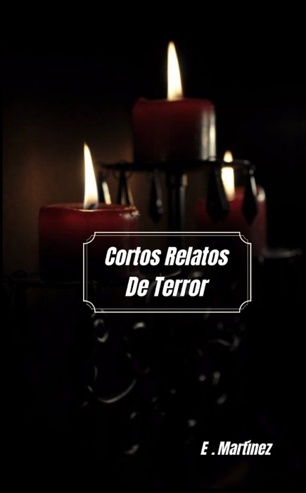 Cortos Relatos de Terror