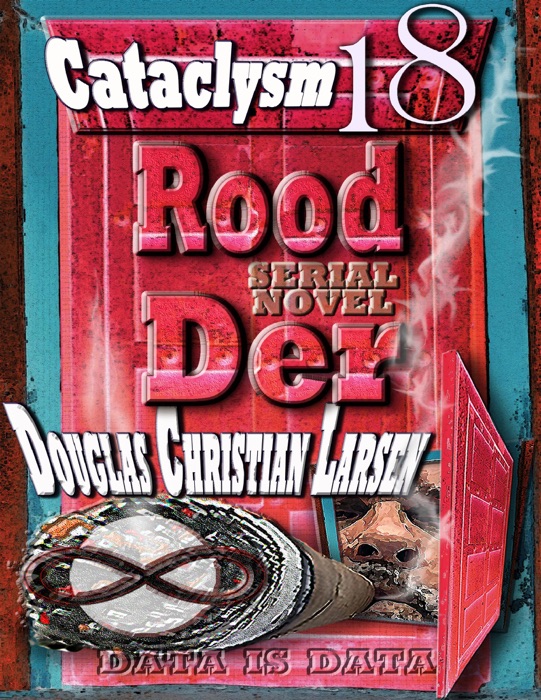 Rood Der: 18: Cataclysm