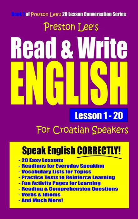 Preston Lee's Read & Write English Lesson 1: 20 For Croatian Speakers