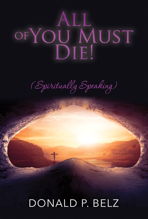 All of You Must Die ! (Spiritually Speaking)