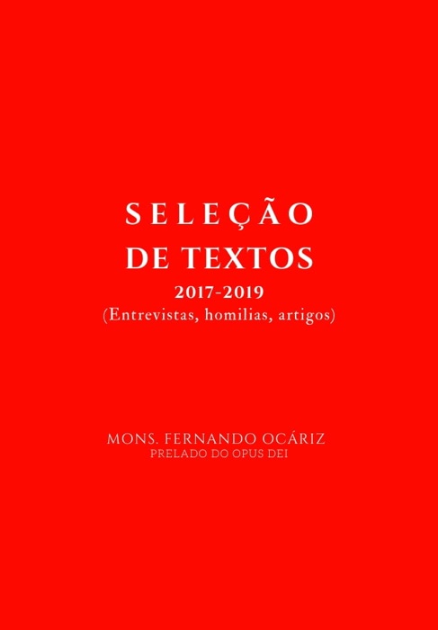 Seleção de textos de Fernando Ocáriz (2017-2019)