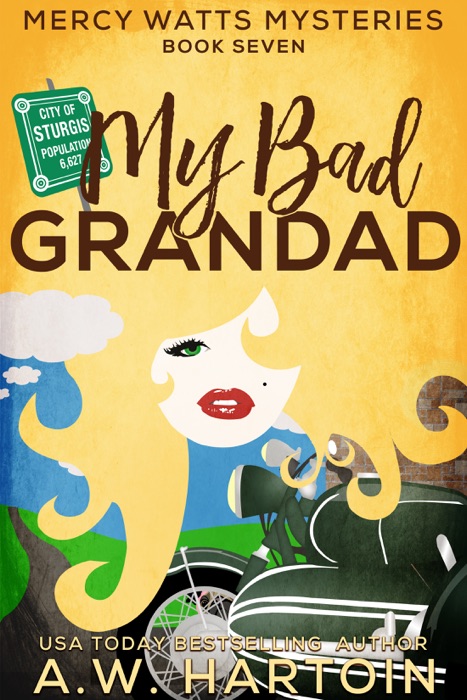 My Bad Grandad (Mercy Watts Mysteries Book Seven)