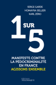 1 sur 5 - Manifeste contre la pédocriminalité en France - Serge Garde, Homayra Seillier & Karl Zéro
