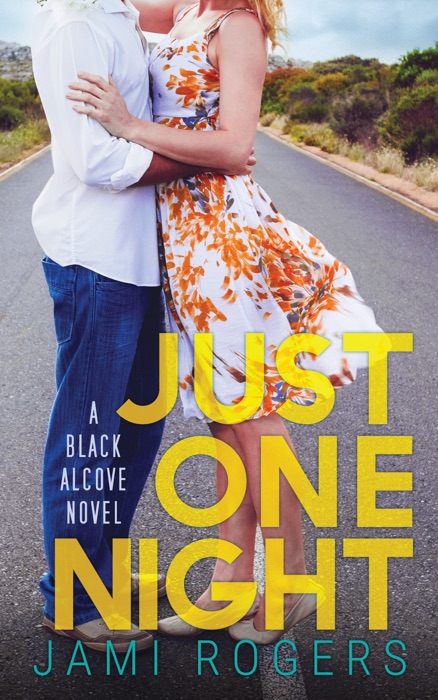 Just One Night: A Black Alcove Novel