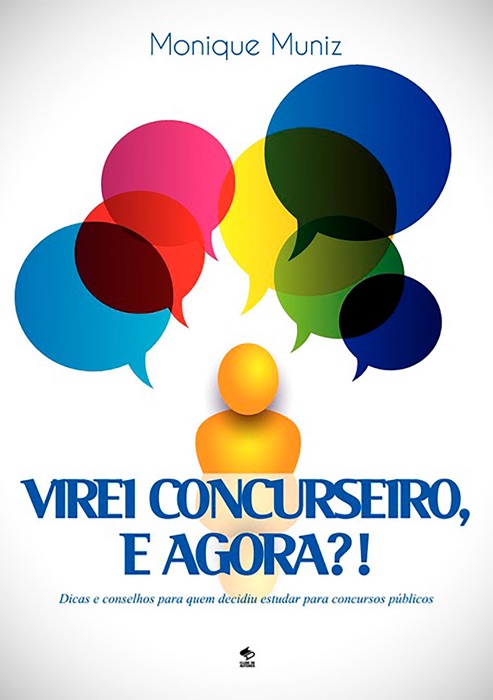 Virei Concurseiro,  E Agora?!