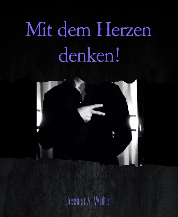 Mit dem Herzen denken!