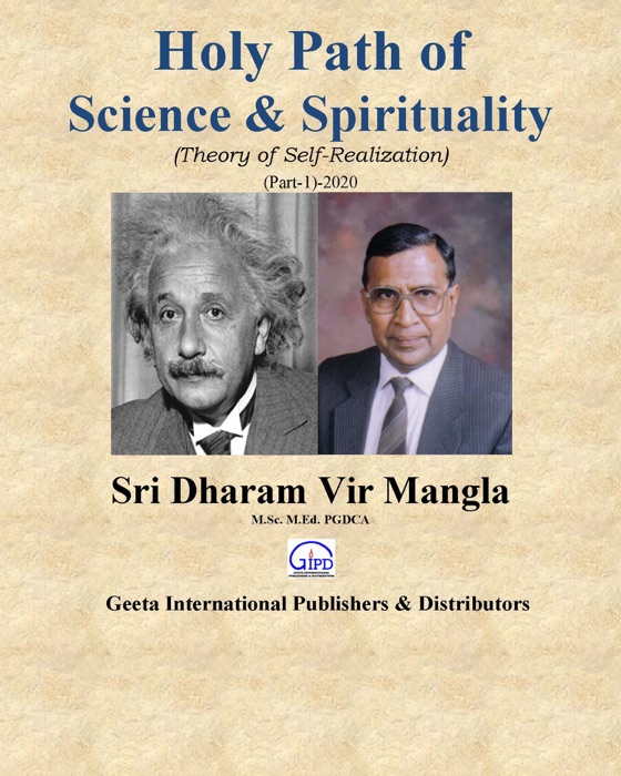 Holy Path of Science & Spirituality (Theory of Self-Realization) (Part-1)-2020