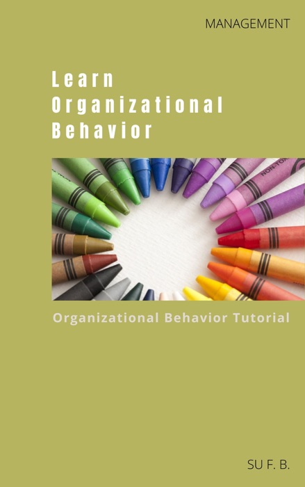 Learn Organizational Behavior