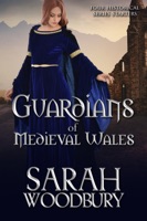 Guardians of Medieval Wales
