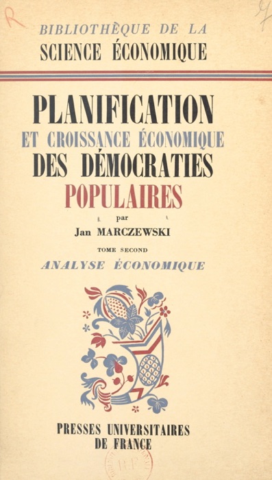 Planification et croissance économique des démocraties populaires (2). Analyse économique