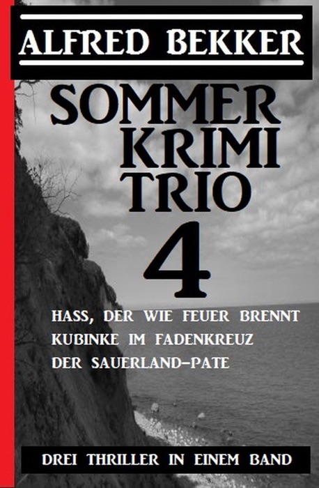 Sommer Krimi Trio 4 -  Drei Thriller in einem Band