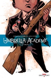 Umbrella Academy T02 - Gerard Way, Gabriel Bá & Dave Stewart by  Gerard Way, Gabriel Bá & Dave Stewart PDF Download