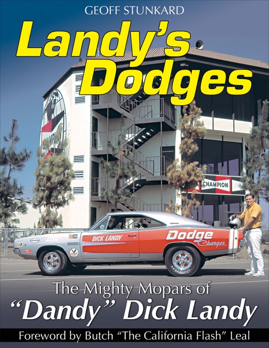 Landy's Dodges: The Mighty Mopars of 