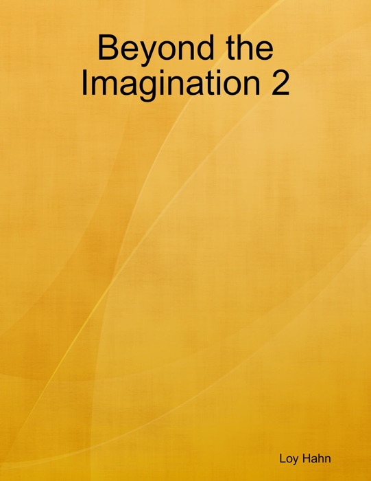 Beyond the Imagination 2