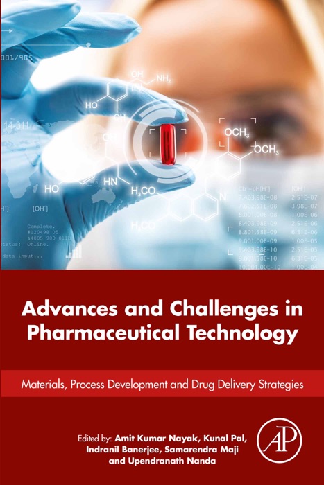 Advances and Challenges in Pharmaceutical Technology (Enhanced Edition)
