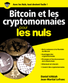 Bitcoin et Cryptomonnaies pour les Nuls - Daniel Ichbiah & Jean-Martial Lefranc