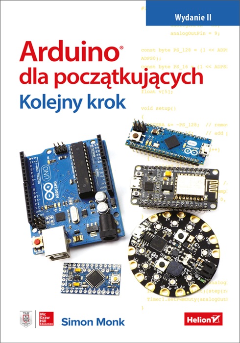 Arduino dla początkujących. Kolejny krok. Wydanie II