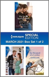 Harlequin Special Edition March 2021 - Box Set 1 of 2 - Michelle Major, Stella Bagwell & Joanna Sims by  Michelle Major, Stella Bagwell & Joanna Sims PDF Download
