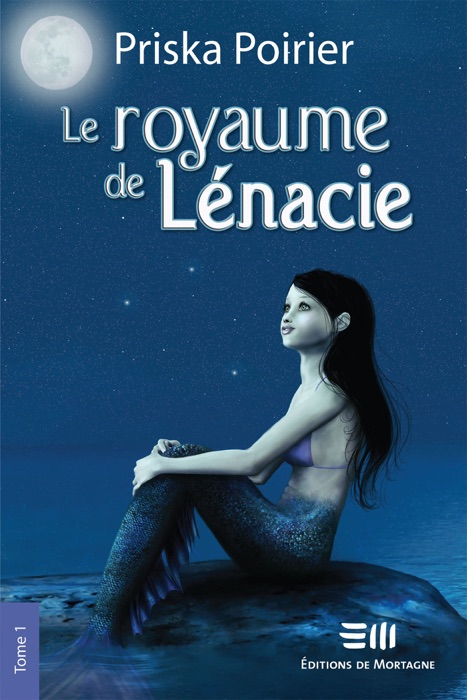 Le royaume de Lénacie Tome 1