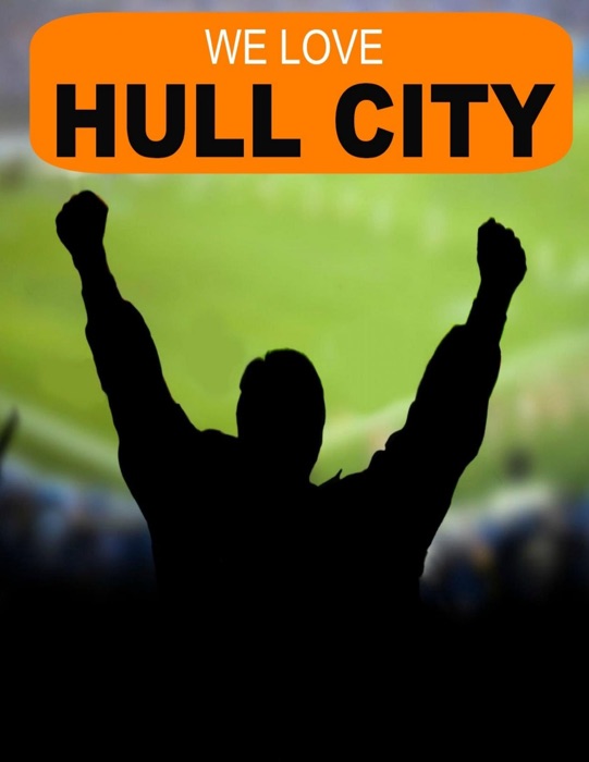 We Love Hull City