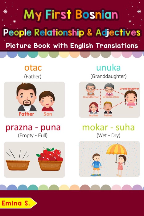 My First Bosnian People, Relationships & Adjectives Picture Book with English Translations