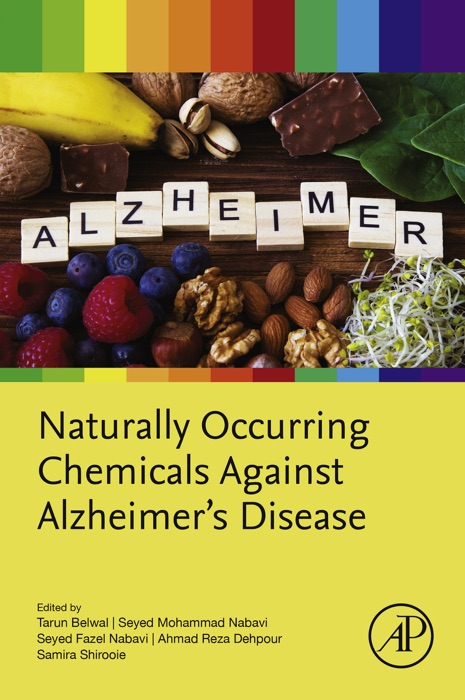 Naturally Occurring Chemicals against Alzheimer’s Disease