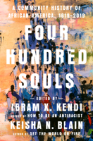 Ibram X. Kendi & Keisha N. Blain - Four Hundred Souls artwork