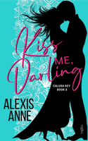 Alexis Anne - Kiss Me, Darling artwork