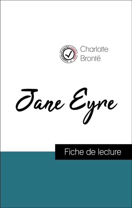 Analyse de l'œuvre : Jane Eyre (résumé et fiche de lecture plébiscités par les enseignants sur fichedelecture.fr)