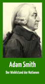 Der Wohlstand der Nationen - Adam Smith