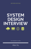 System Design Interview – An Insider's Guide - Alex Xu