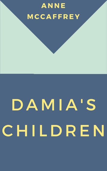 Damia's Children