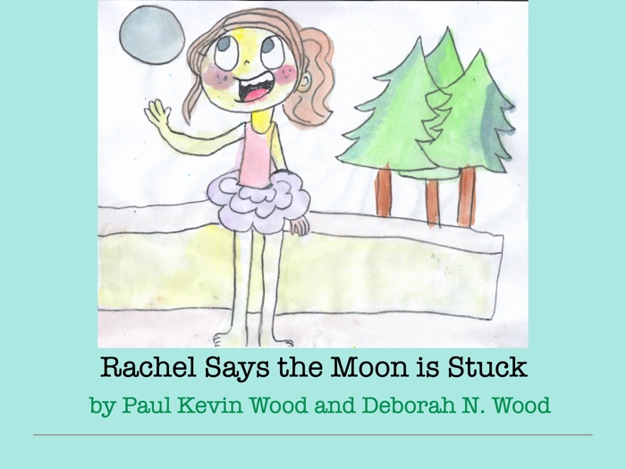 Rachel Says the Moon is Stuck