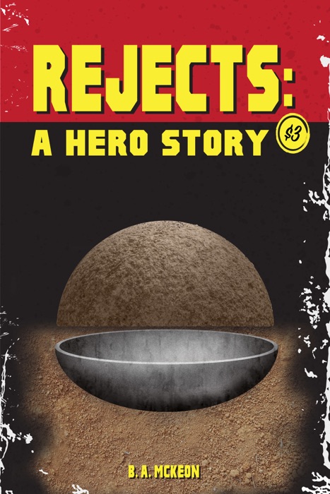 Rejects: A Hero Story