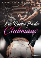 Bärbel Muschiol - Ein Rocker für die Clubmaus artwork