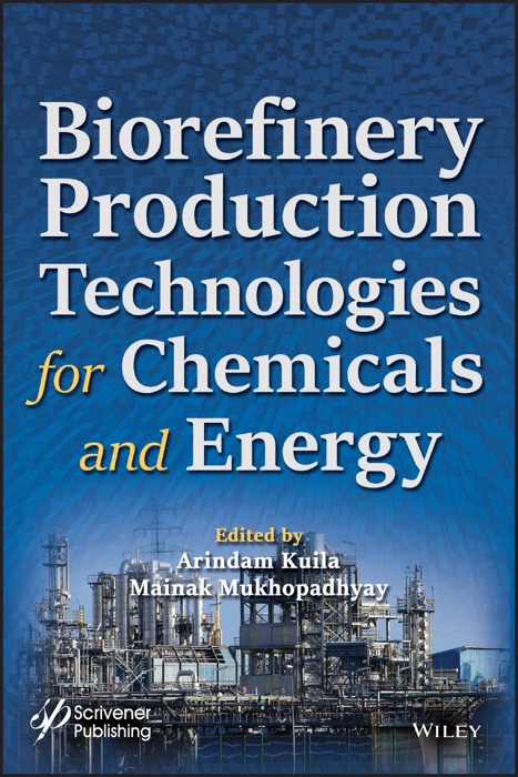 Biorefinery Production Technologies for Chemicals and Energy