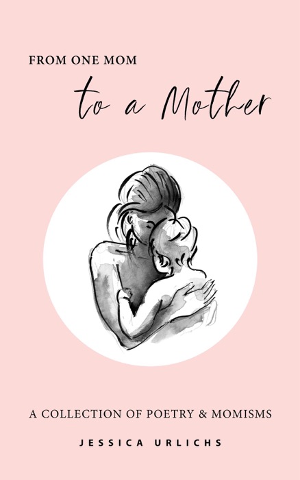 From One Mom to a Mother