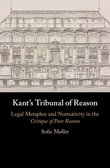 Kant’s Tribunal of Reason