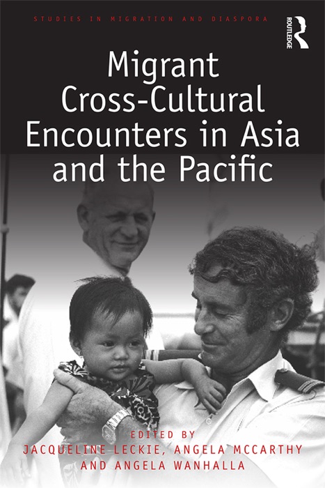 Migrant Cross-Cultural Encounters in Asia and the Pacific