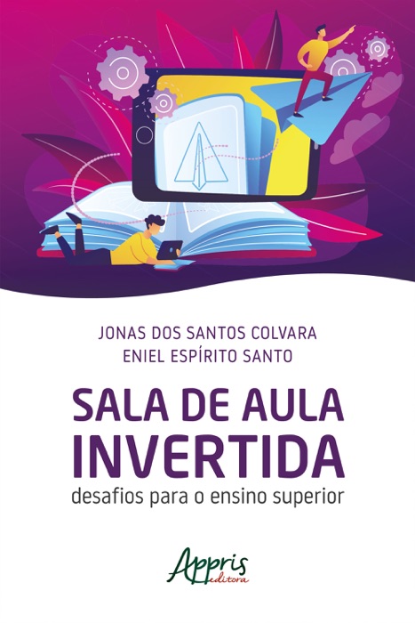 Sala de Aula Invertida: Desafios Para o Ensino Superior