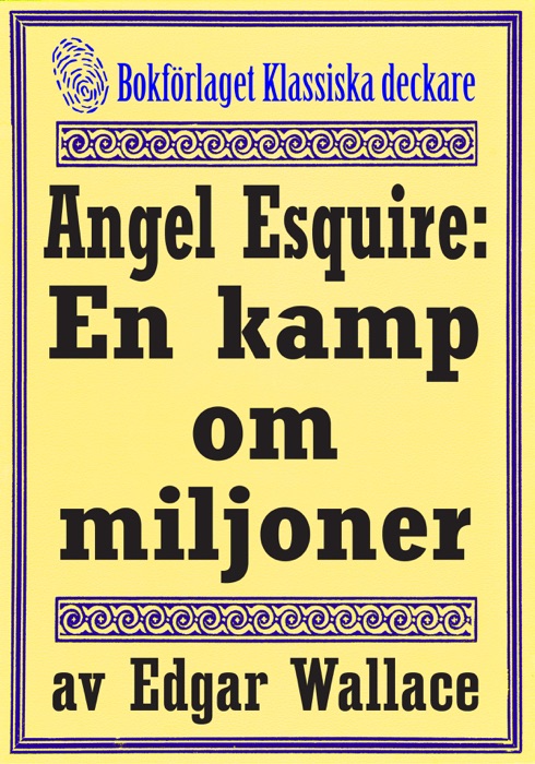 Angel Esquire: En kamp om miljoner