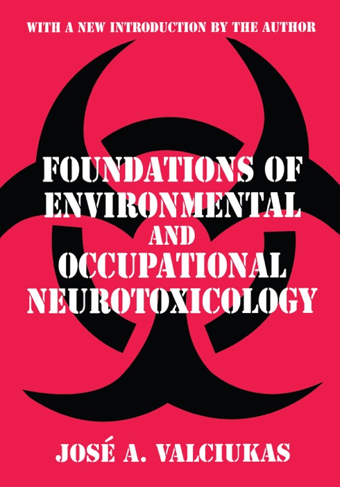 Foundations of Environmental and Occupational Neurotoxicology