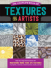 The Complete Book of Textures for Artists - Denise J. Howard, Steven Pearce & Mia Tavonatti