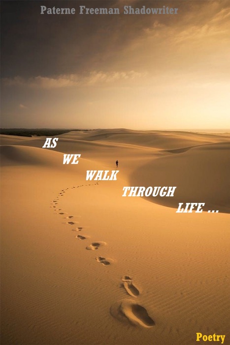 As We Walk Through Life